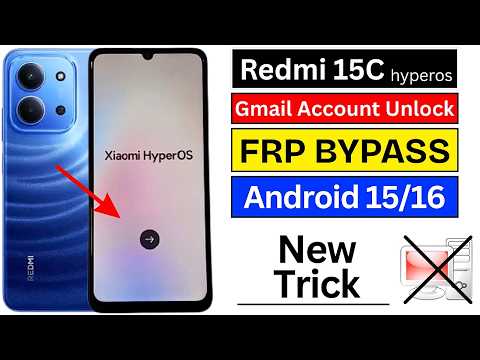 Xiaomi 15C FRP Bypass 2026 Android 15-16 || How To Bypass Redmi 15c Gmail & Screen Lock (Without PC)