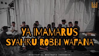 YA IMAMARUS & SYAHRU ROBBI WAFANA || HIDAYAHTUL MUSTHOFA SURABAYA || SHOLAWAT LIRIK