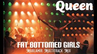 Queen - Fat Bottomed Girls (Marlamir Multitrack Mix)
