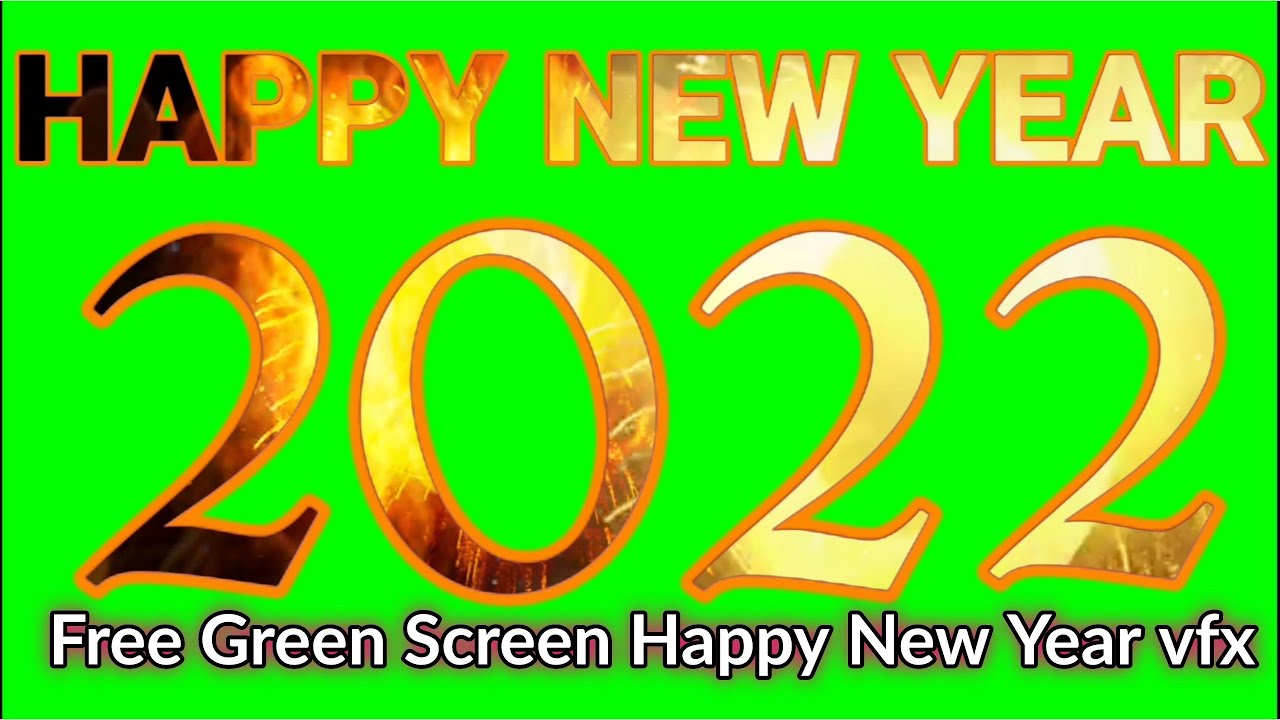 Free Green Screen 2022 Happy New Year VFX || Good Bye 2021Green Screen ...