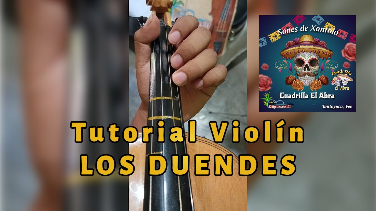 TUTORIAL VIOLIN - LOS DUENDES (Xantolo)