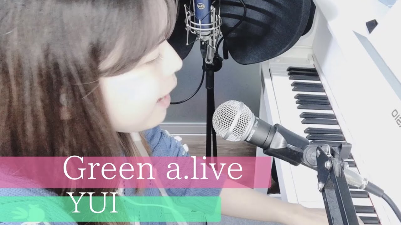 YUI「Green a.live」(フルcover) - YouTube