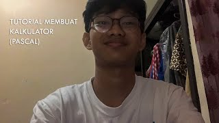 Tutorial Membuat Kalkulator menggunakan bahasa pemrograman PASCAL | Tugas Informatika