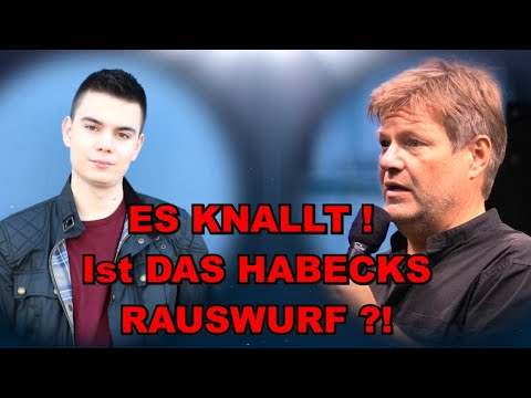 ES KNALLT! Ist DAS HABECKS RAUSWURF?