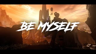 Apex Legends Season 6 Montage - 'Be Myself'