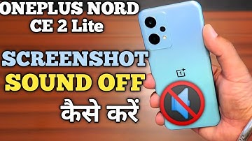 How To OFF Screenshot Sound in OnePlus Nord Ce 2 Lite | OnePlus Nord Ce 2 Lite Screenshot Sound OFF