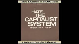 Barbara Dane - I Hate The Capitalist System 1973 Mix