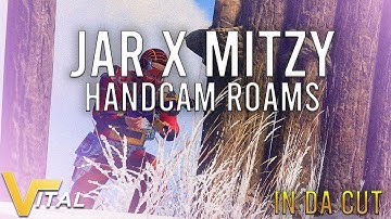 Jar X MiTzY HANDCAM ROAMS | VITAL LARGE | RUST MONTAGE | IN DA CUT