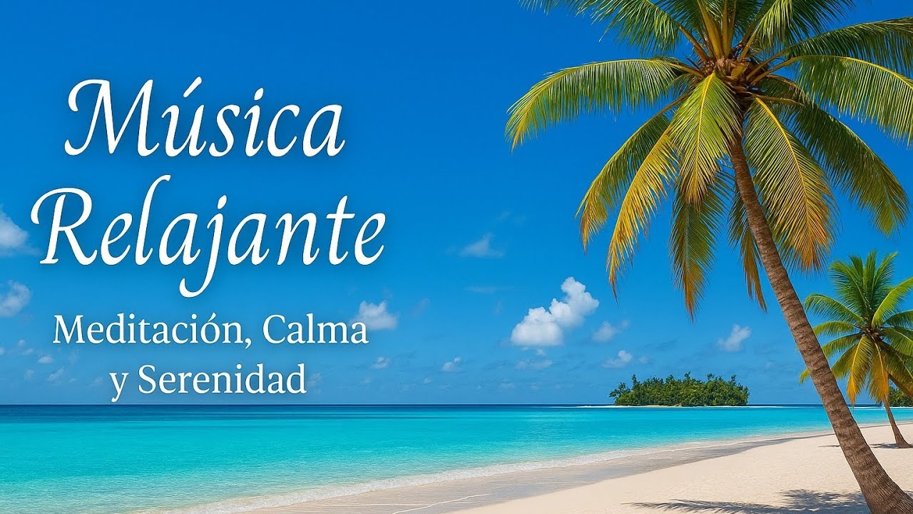 Horas de Calma Interior 🌿 Música Relajante para la Mente y el Alma ...