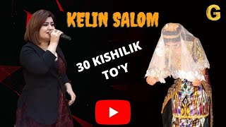 KELIN SALOM 30 KISHILIK TO'Y | КЕЛИН САЛОМ 30 КИШИЛИК ТУЙ #UydaQoling