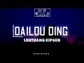 Dailou ding (Lyric) || Lenthang Kipgen Mp3 Song