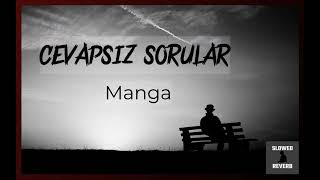 cevapsız sorular - manga (slowed and reverb) Resimi