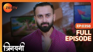 Parshuram ने Vishal को दिया notice! | Trinayani Hindi | Full Ep. 358 | ZEE TV