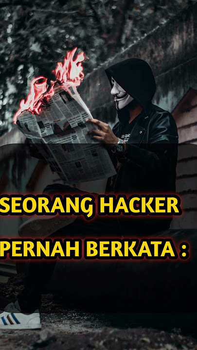 Kata Bijak Seorang Hacker Yang Berbahaya & Mematikan!