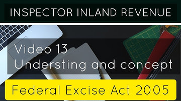 VIDEO 13 – IIR 2021 BPS 16 – UNDERSTANDING AND CONCEPT – FEDERAL EXCISE ACT, 2005