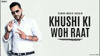 Khushi Ki Woh Raat | Oemar Wagid Hosain