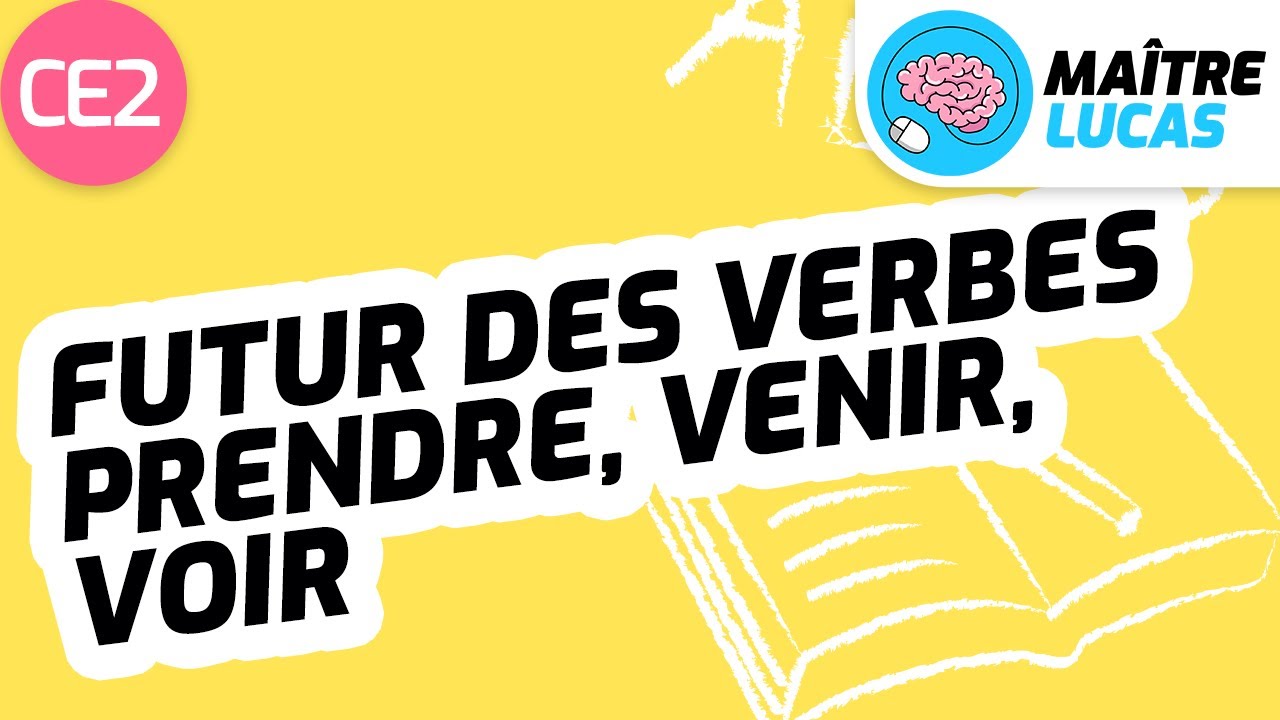 Futur des verbes prendre, venir et voir CE2 - Français - Conjugaison - Grammaire