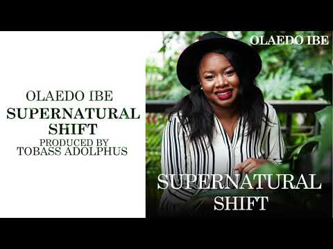 Olaedo Ibe - Supernatural Shift (Lyric Video)