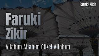 Allahım Allahım Güzel Allahım Faruki Zikir Muzaffer Yalçın