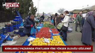 : Kirklareli Pazarinda Fiyatlar Yine Y"uksek!
