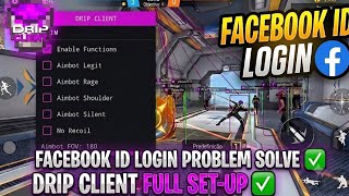 🔥DRIP CLIENT NEW SETUP VIDEO🔥 FACEBOOK ID LOGIN PROBLEM SOLVE✅BEST ESP LINE + ESP BOX +SMOOTH SETUP😈