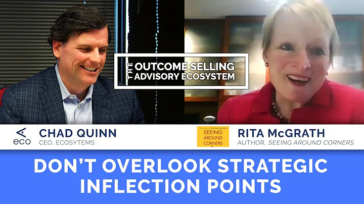 Don't Overlook Strategic Inflection Points - Rita McGrath, Author of "Seeing Around Corners"