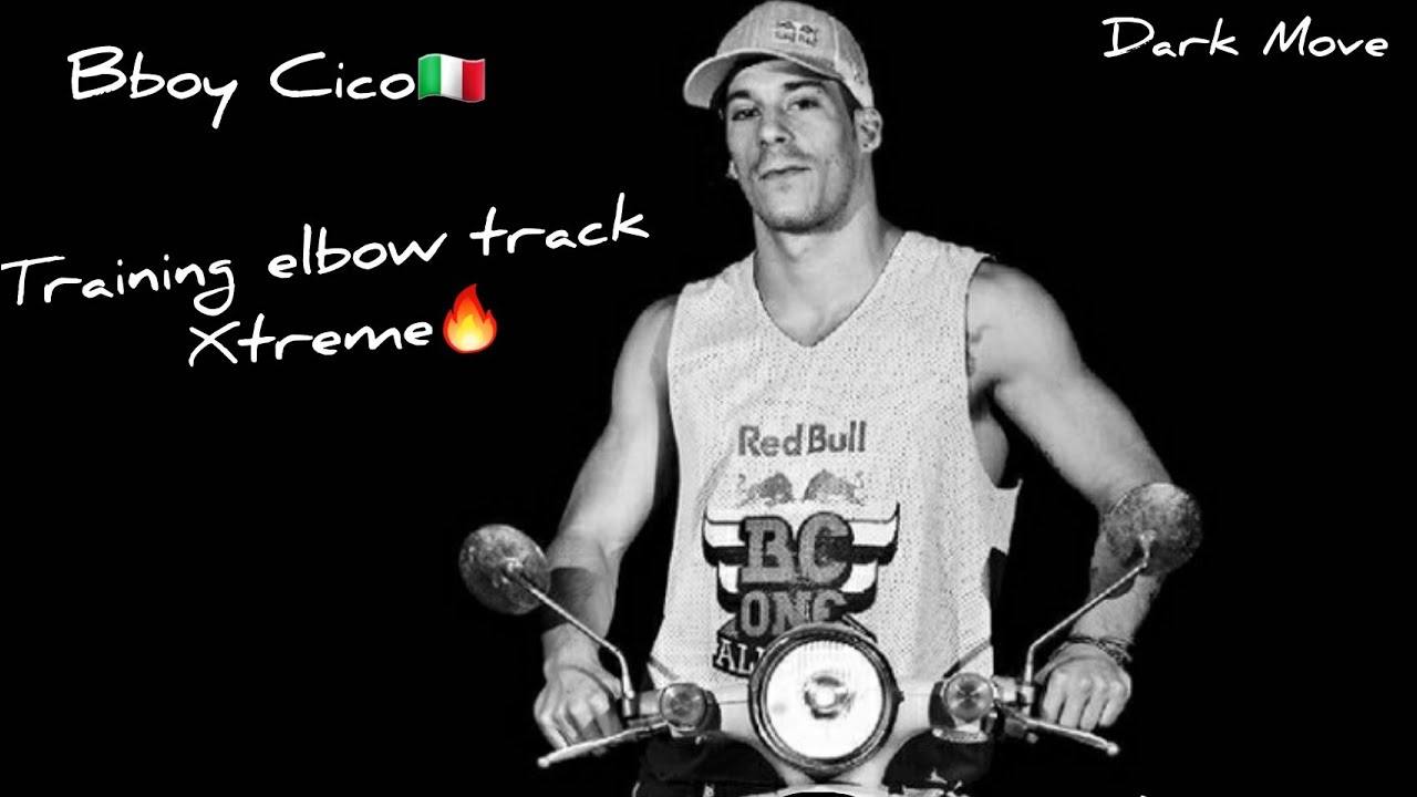BBOY CICO🇮🇹 TRAINING ELBOW TRACK XTREME MOTIVATION REMAKE 2021 1080P⁶⁰ BY DARK MOVE