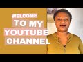 Welcome To My Channel - Bervelyn Ofori