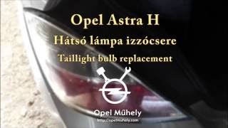 Astra H hátsó lámpa izzócsere / Astra H rear light bulb replacement -  YouTube