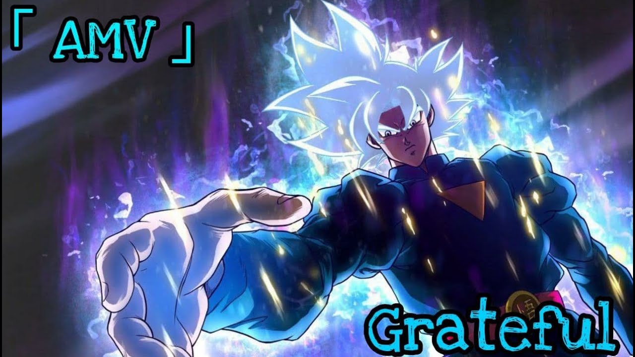 Grand Priest GOKU「AMV」Grateful