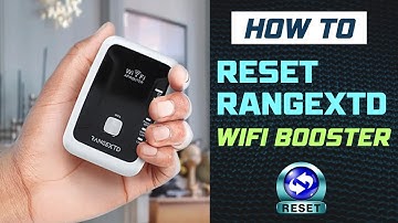 How to reset rangextd wifi booster