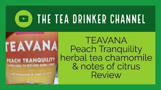 TEAVANA Peach Tranquility herbal tea chamomile& notes of citrusReview