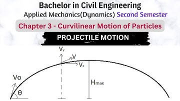 Projectile Motion | Curvilinear motion of Particles | Chapter 3 | Applied Mechanics(Dynamics) | #12