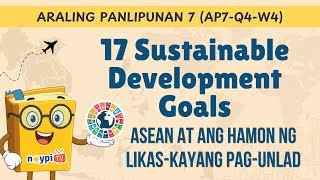 17 Sustainable Development Goals (AP7-Q4-W4) | NoypiTV