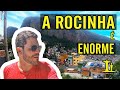 A ROCINHA É GIGANTE