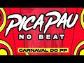 Carnaval do pp  picapau no beat