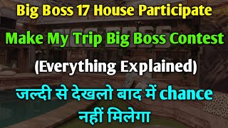 Big Boss Jaane Ke Liye Participate Kaise Kare | How to Participate for Big Boss in Make My Trip 2024