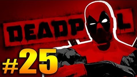 Deadpool Part 25 Walkthrough/Gameplay w/ SICK - Deadpool vs Arclight Vertigo Blockbuster