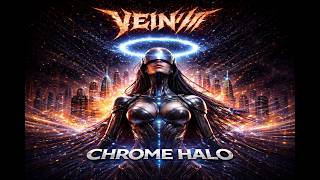 VEIN// - CHROME HALO (LYRICS)