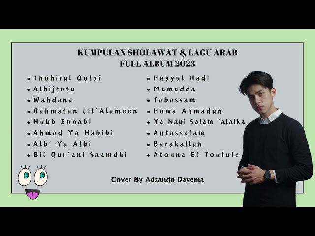 ADZANDO DAVEMA FULL ALBUM COVER SHOLAWAT & LAGU ARAB TERBARU 2023 || COVER TERBAIK class=