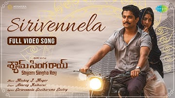 Sirivennela - Full Video Song | Shyam Singha Roy | Nani, Sai Pallavi | Mickey J Meyer