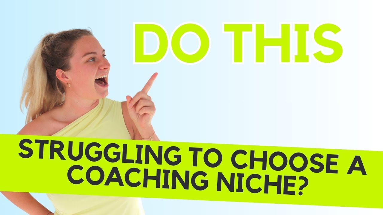 How to Choose the Right Niche for Your Coaching Business