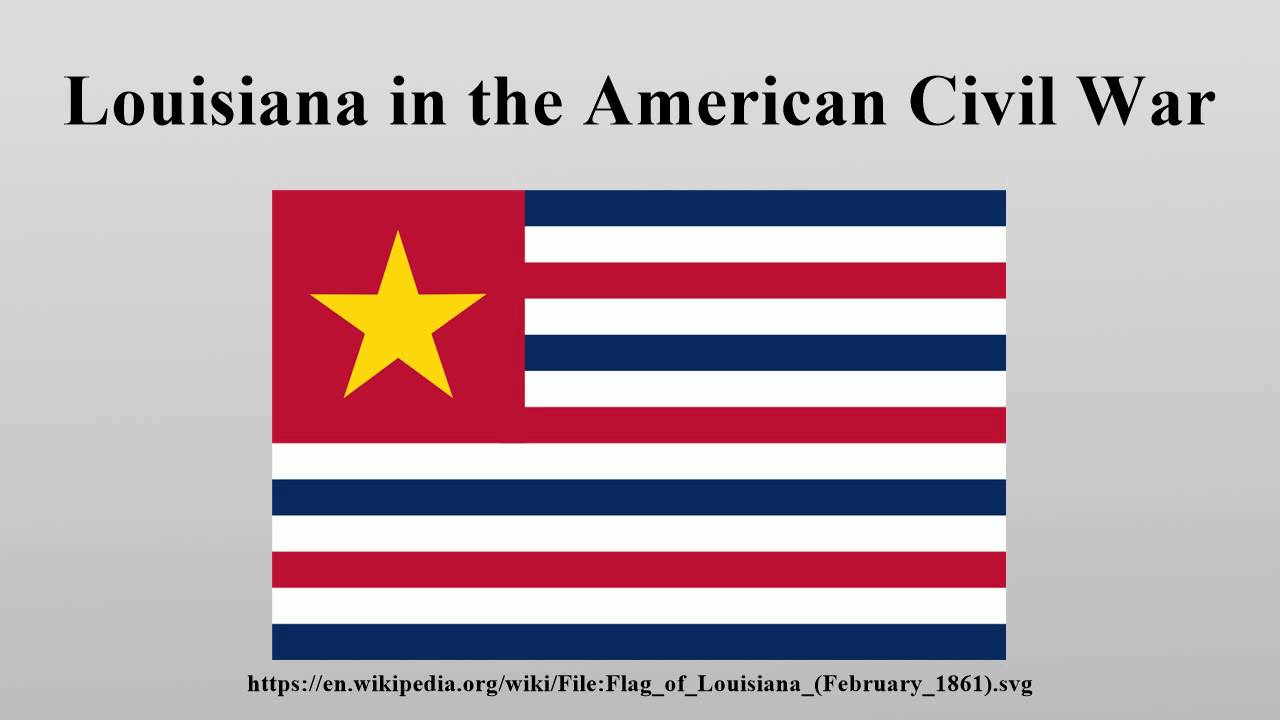 louisiana in the american civil war youtube