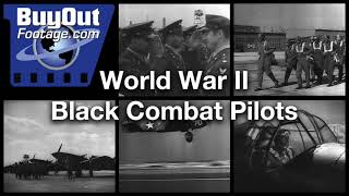 World War II Black Combat Pilots Historic Film Footage
