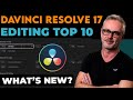 Top 10 Editing Features in Resolve 17