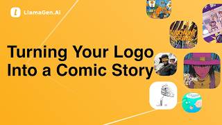 LlamaGen 101: Turning Your Logo Into a Comic Story