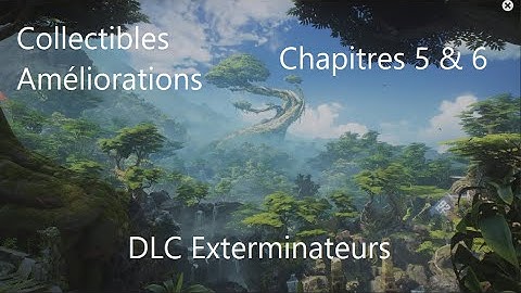 Gears 5 DLC Exterminateurs - Chapitre 5 & 6 Tous les Collectibles & Améliorations