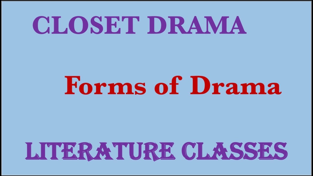 Closet Drama a form of drama YouTube