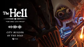 The HELL: City Builder of the Dead. You Only Live Twice 1.2