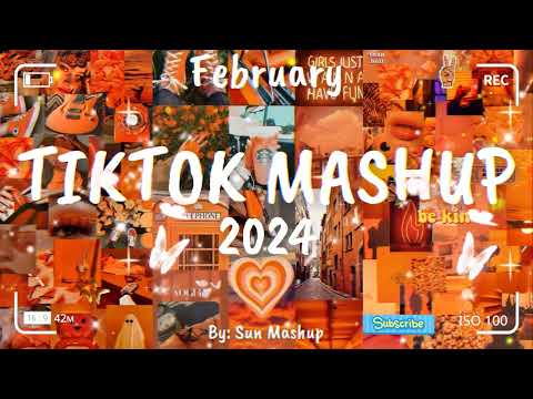 Tiktok Mashup February 🧡 2024 🧡 (Not Clean)